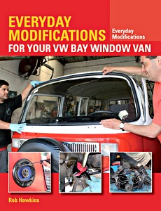 Livre : Everyday Modifications for Your VW Bay Window van