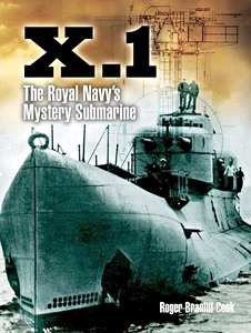 Livre : X.1: The Royal Navy's Mystery Submarine