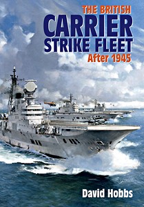 Livre: The British Carrier Strike Fleet - After 1945