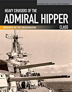 Książka: Heavy Cruisers of the Admiral Hipper Class (Warships of the Kriegsmarine)