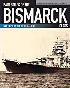 Książka: Battleships of the Bismarck Class (Warships of the Kriegsmarine) 