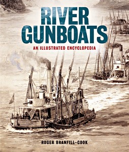 Boek: River Gunboats : An Illustrated Encyclopaedia 