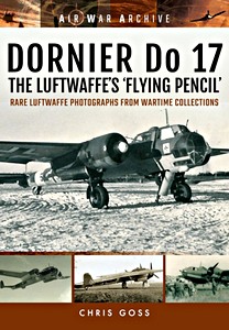 Buch: Dornier Do 17 the Luftwaffe's 'Flying Pencil'