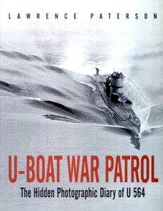 Livre: U-Boat War Patrol: The Hidden Photogr Diary of U-564