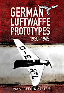 Książka: X-Planes : German Luftwaffe Prototypes 1930-1945 (paperback) 