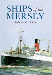 Książka: Ships of the Mersey - A Photographic History