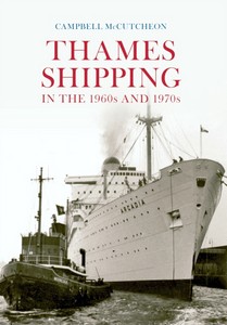 Livre: Thames Shipping in the 1960s and 1970s
