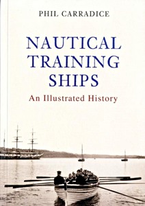 Buch: Nautical Training Ships - An Illustrated History 