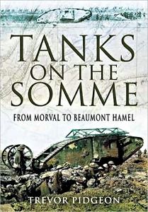 Książka: Tanks on the Somme - From Morval to Beaumont Hamel