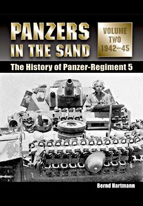 Livre : Panzers in the Sand (Volume Two - 1942-45) - The History of the Panzer-Regiment 5