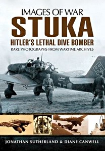 Książka: Stuka: Hitler's Lethal Dive Bomber (Images of War)