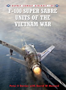Livre: F-100 Super Sabre Units of the Vietnam War (Osprey)