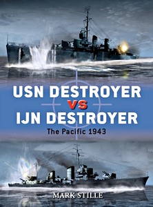 Livre: USN Destroyer vs IJN Destroyer - The Pacific, 1943 (Osprey)