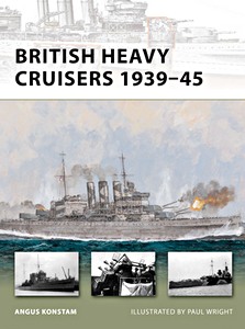 Livre: British Heavy Cruisers, 1939-45 (Osprey)