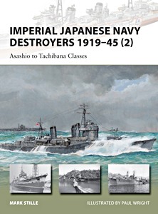 Book: Imperial Japanese Navy Destroyers, 1919-45 (2) - Asashio to Tachibana Classes (Osprey)