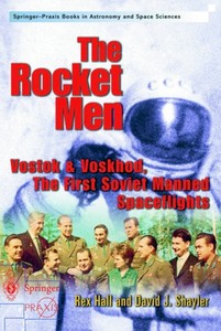 Boek: The Rocket Men : Vostok and Voskhod, the First Soviet Manned Spaceflights 