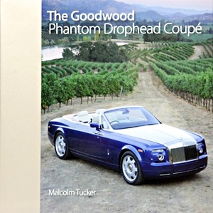 Buch: The Goodwood Phantom Drophead Coupe