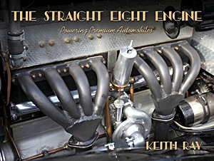 Boek: The Straight Eight Engine - Powering the Premium Automobiles 