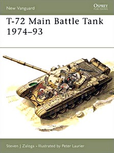 T-72 Main Battle Tank 1974-1993