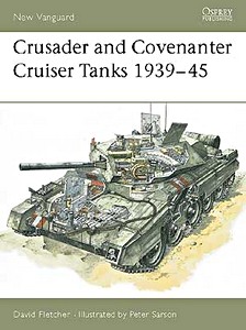 Livre : Crusader and Covenanter Cruiser Tanks 1939-45 (Osprey)