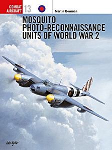 Livre: Mosquito Photo-Reconnaissance Units of World War 2 (Osprey)