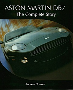 Buch: Aston Martin DB7 - The Complete Story 