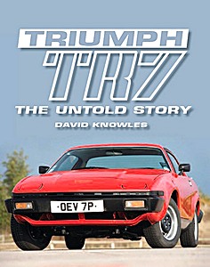 Książka: Triumph TR7 - The Untold Story 