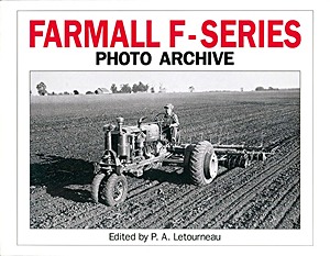 Livre: Farmall F-Series: Models F-12, F-14, F-20 & F-30 - Photo Archive