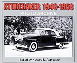 Livre: Studebaker 1946-1958 - Photo Archive