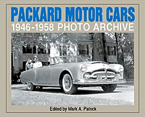 Book: Packard Motor Cars 1946-1958 - Photo Archive