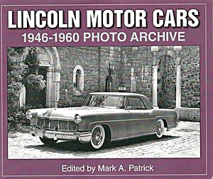 Livre: Lincoln Motor Cars 1946-1960 - Photo Archive