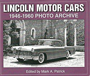 Livre : Lincoln Motor Cars 1946-1960 - Photo Archive