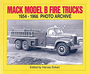 Boek: Mack Model B Fire Trucks 1954-1966 - Photo Archive