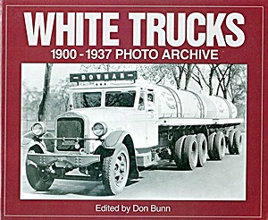 Książka: White Trucks 1900-1937 - Photo Archive