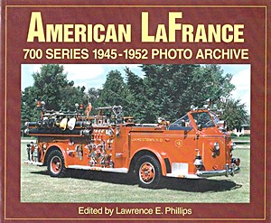 Livre: American LaFrance 700 Series 1945-1952