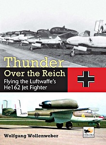 Livre: Thunder Over the Reich : He 162 Jet Fighter