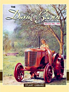 Boek: The David Brown Tractor Story (Part 1) 1936-1948