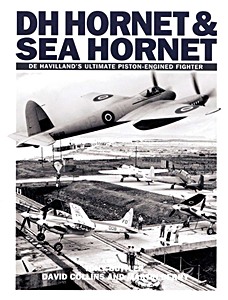 Livre : DH Hornet & Sea Hornet - De Havilland's Ultimate Piston-engined Fighter 