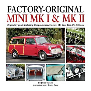 Boek: Factory-Original Mini Mk I & Mk II - Originality guide including Cooper, Moke, Hornet, Elf, Van, Pick-Up & Estate 