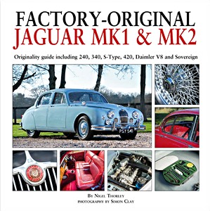 Buch: Factory-Original Jaguar Mk I & Mk II - Originaly guide including 240, 340, S-Type, 420, Daimler V8 and Sovereign 