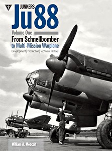 Książka: Junkers Ju 88 (Volume 1) - From Schnellbomber to Multi-mission Warplane 