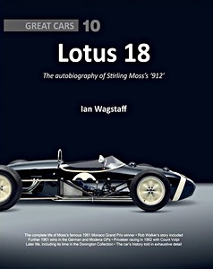 Boek: Lotus 18 : The Autobiography of Stirling Moss's '912' (Great Cars)