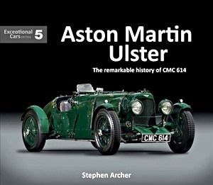 Book: Aston Martin Ulster : The remarkable history of CMC 614 (Exceptional Cars)