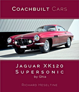 Livre : Jaguar XK120 Supersonic by Ghia 