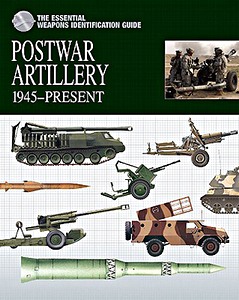 Boek: Postwar Artillery - 1945-Present (Essential Weapons Identification Guide) 