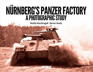 Książka: Nurnberg's Panzer Factory - A Photographic Study