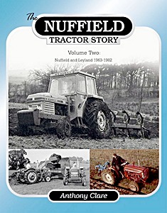 Book: The Nuffield Tractor Story (Volume 2) - Nuffield and Leyland 1963-1982 