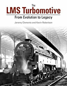 Książka: The LMS Turbomotive: From Evolution to Legacy
