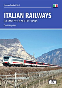 Livre : Italian Railways - Locomotives and Multiple Units (4th Edition) 