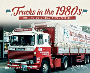 Książka: Trucks in the 1980s : The Photos of David Wakefield